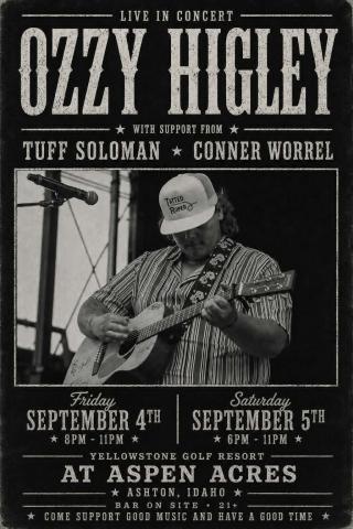 Ozzy Higley Live at Aspen Acres — September 4 & 5